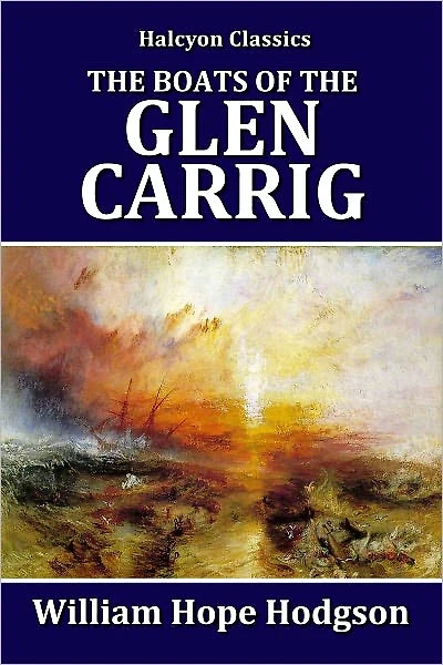 The Boats of the Glen Carrig by William Hope Hodgson