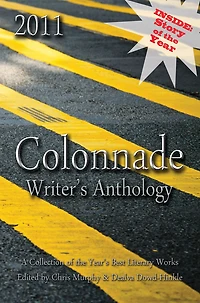 2011 Colonnade Writer's Anthology