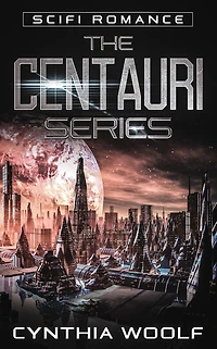 CENTAURI SERIES: THE COMPLETE COLLECTION