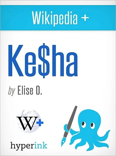 Wikipedia+: Kesha (Ke$ha)