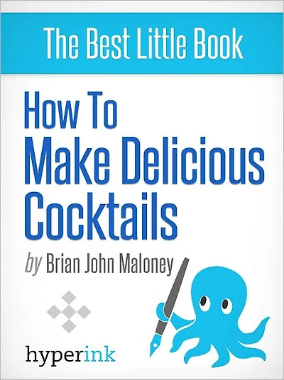 How to Make Delicious Cocktails