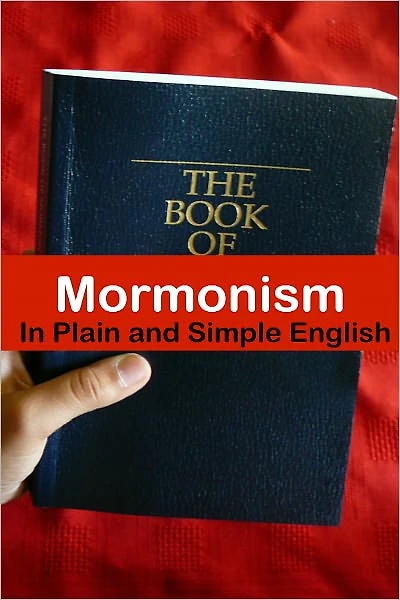 Mormonism Plain and Simple English