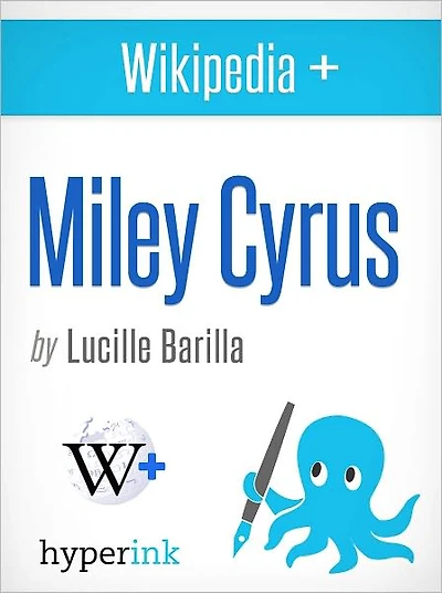 Wikipedia+: Miley Cyrus