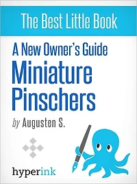 A New Owner's Guide to Miniature Pinschers