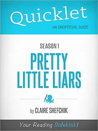 Quicklet on Pretty Little Liars Season 1 (TV Show)