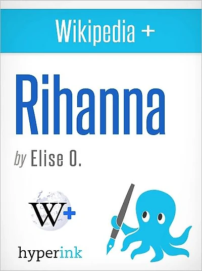 Wikipedia+: Rihanna