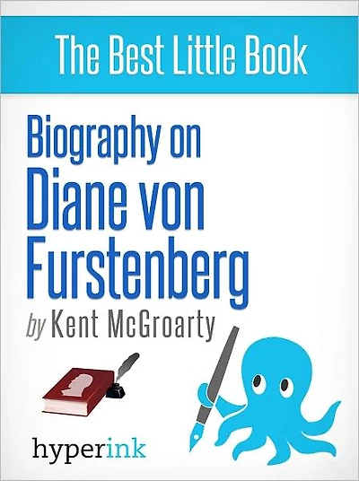 Biography of Diane von Furstenberg