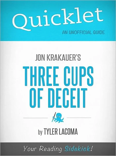 Quicklet on Jon Krakauer's Three Cups of Deceit (Cliffsnotes-Like Book Summary & Commentary)