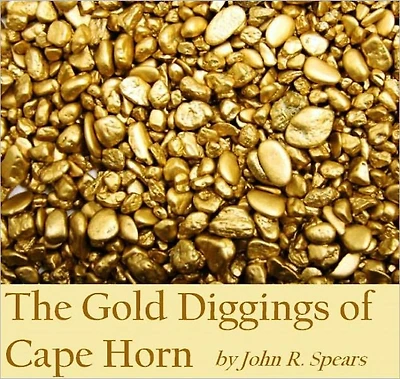 The Gold Diggings of Cape Horn