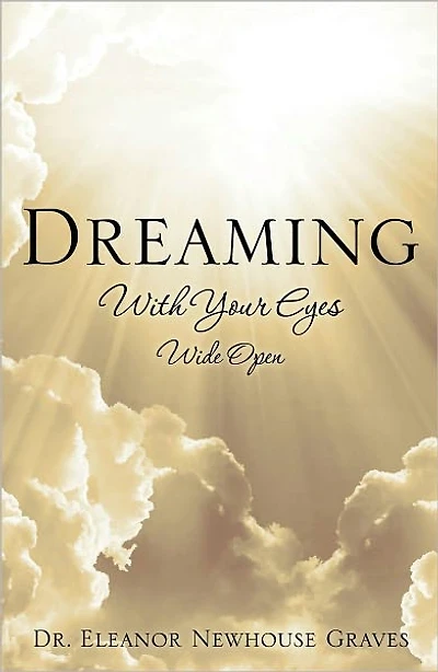 Dreaming With Your Eyes Wide Open
