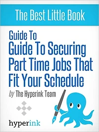 Guide to Securing Part-Time Jobs that Fit Your Schedule