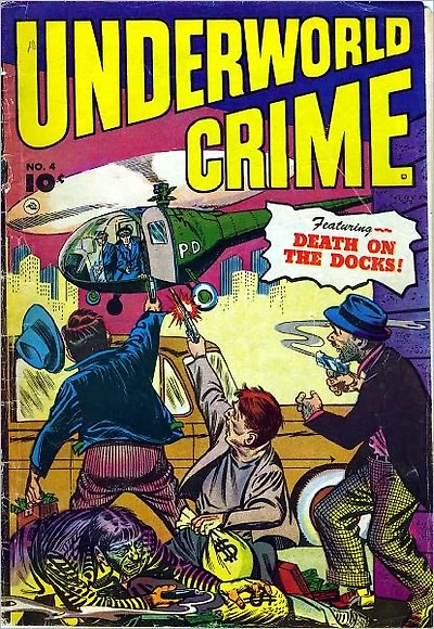 Underworld Crime Number 4 Crime Comic Book