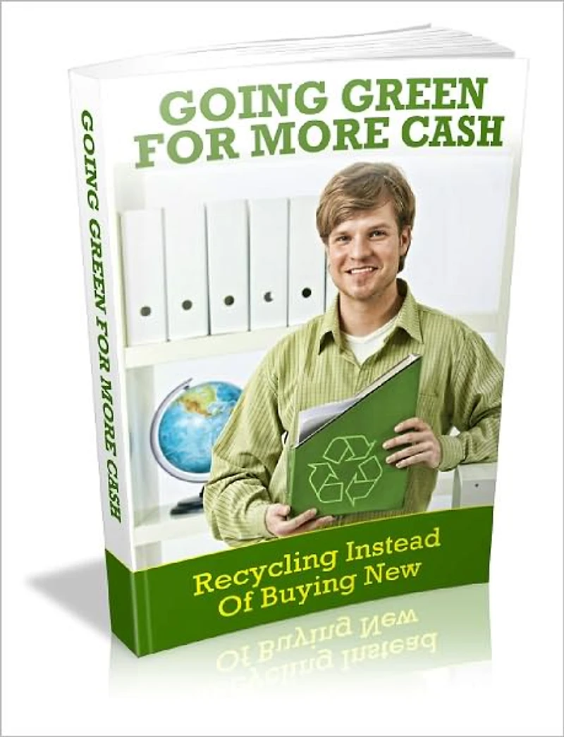 Going Green For More Cash Stop Wasting Resources And Money