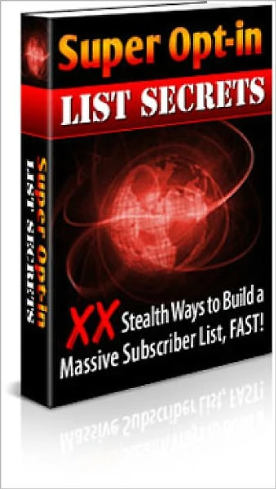 Super Opt-In List Secrets