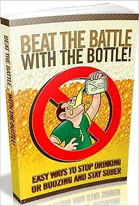 Family & General Practice eBook about Beat The Battle With The Bottle! - Want To Have Success With Stopping Drinking And Improve Your Overall Life..