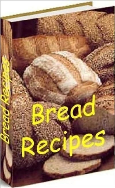 Food Recipes eBook - 500 Bread Recipes