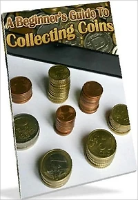 Popular hobby eBook - Beginners Guide To Coin Collecting - explore the phenomenon of coin collecting and give you ways to get started on your own collection