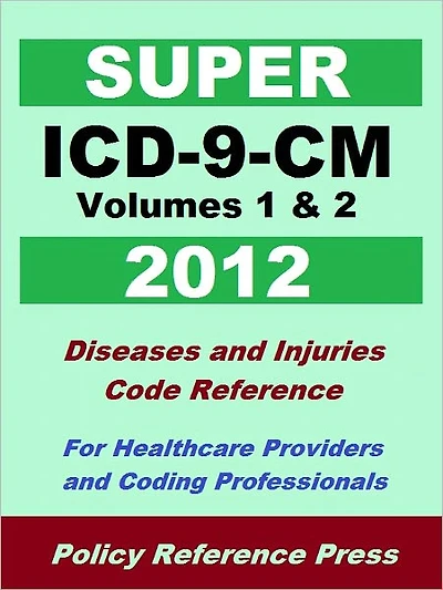 Super ICD-9-CM Volumes 1 & 2 (Diseases and Injuries)