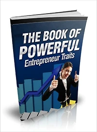 The Book Of Powerful Entrepreneur Traits