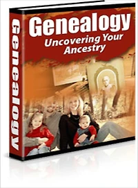 Genealogy - Uncovering Your Ancestry