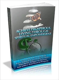 How To Achieve Prosperous Living through Spiritual Empowerment