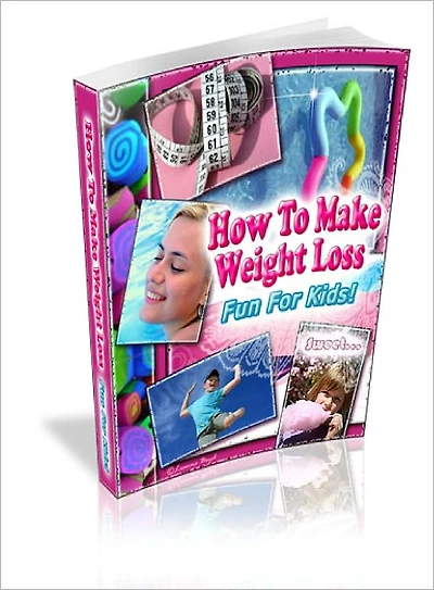 How To Make Weight Loss Fun For Kids