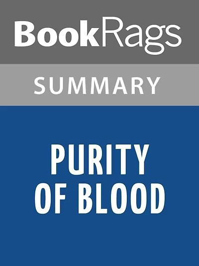 Purity of Blood by Arturo Pérez-Reverte l Summary & Study Guide