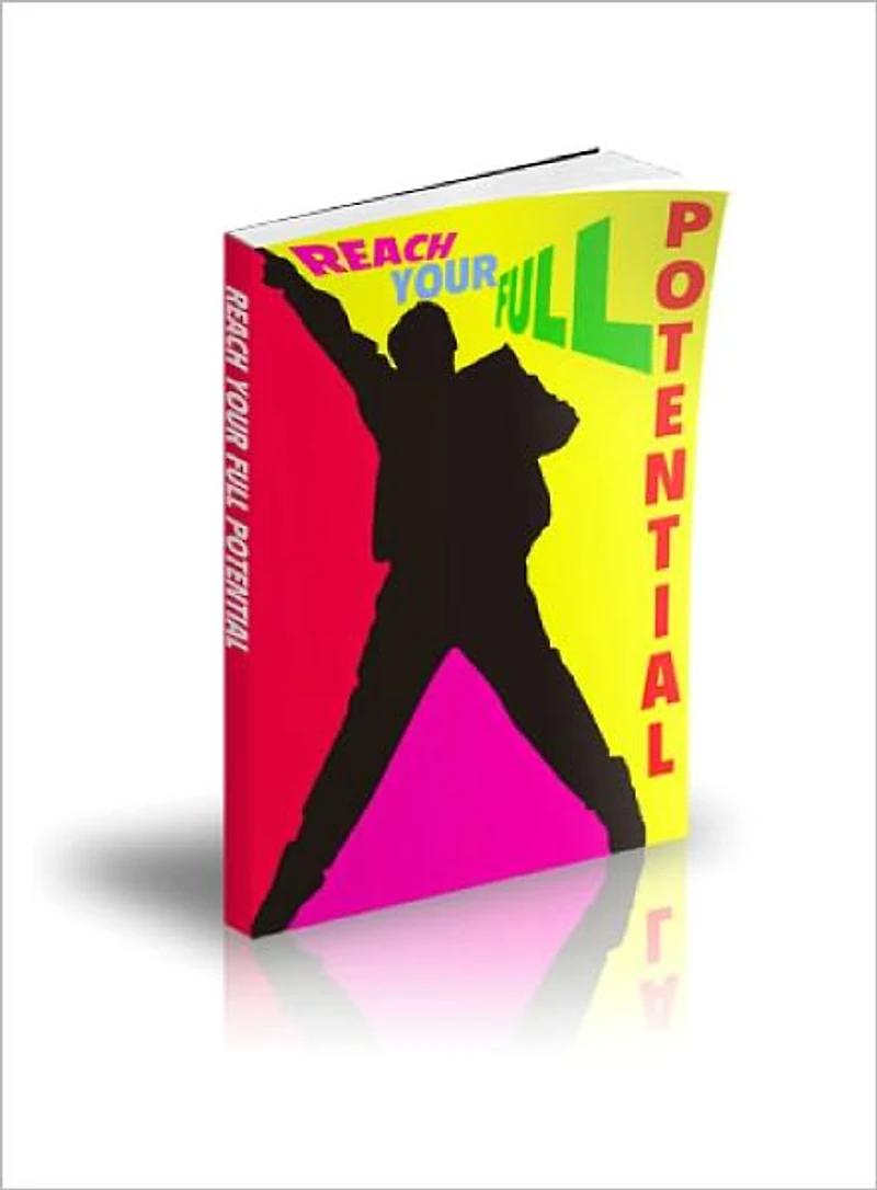 Reaching Your Full Potential