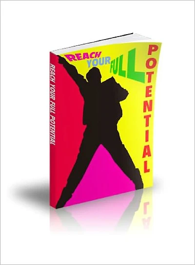 Reaching Your Full Potential