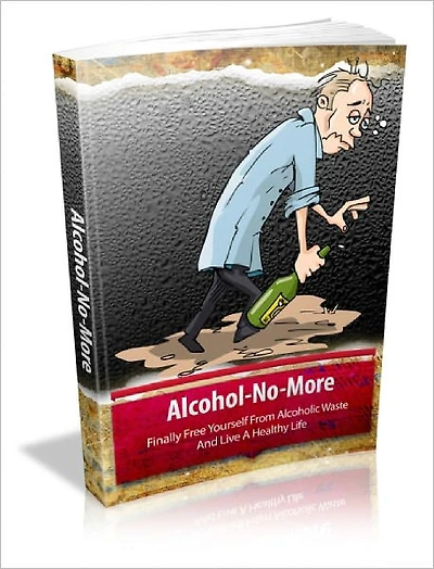 Alcohol No More Must Have Tools For Breaking Addiction And Live A Life Of Freedom That You Deserve!