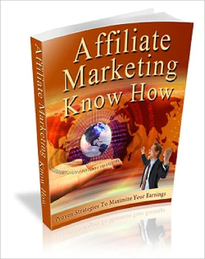 Affiliate Marketing Know How