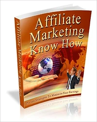 Affiliate Marketing Know How