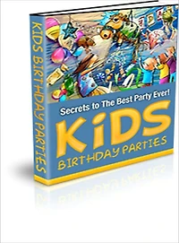 Secrets to the Best Kids Birthday Party Ever
