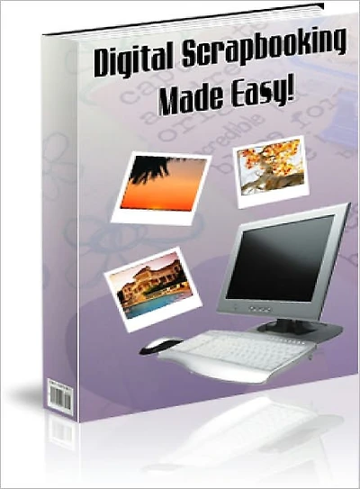 Digital Scrapbooking Made Easy