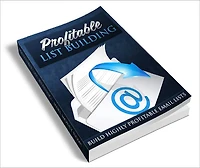 Profitable List Building Insider strategies to building profitable email mailing lists!