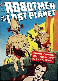 Robotman Of The Lost Planet Fantasy Comic Book