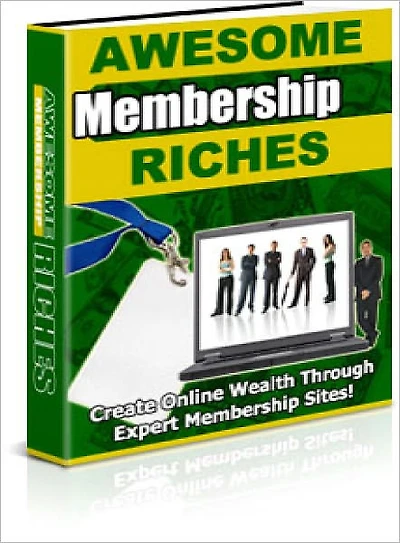 Awesome Membership Riches
