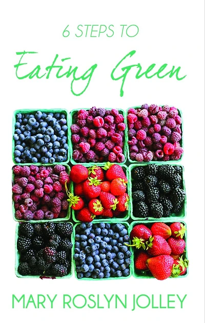 6 Steps to Eating Green