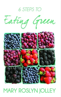 6 Steps to Eating Green