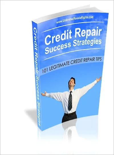 Credit Repair Success Strategies The Secret Of Boosting Your Credit Rating - Finally Revealed!