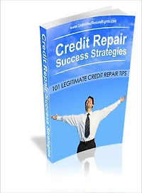 Credit Repair Success Strategies The Secret Of Boosting Your Credit Rating - Finally Revealed!