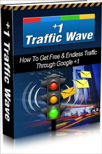 Plus 1 Traffic Wave How To Attract a Ton of Free & Endless Traffic To Your Website