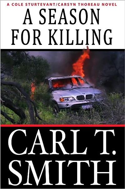 A Season for Killing: A Cole Sturtevant-Carsyn Thoreau Novel