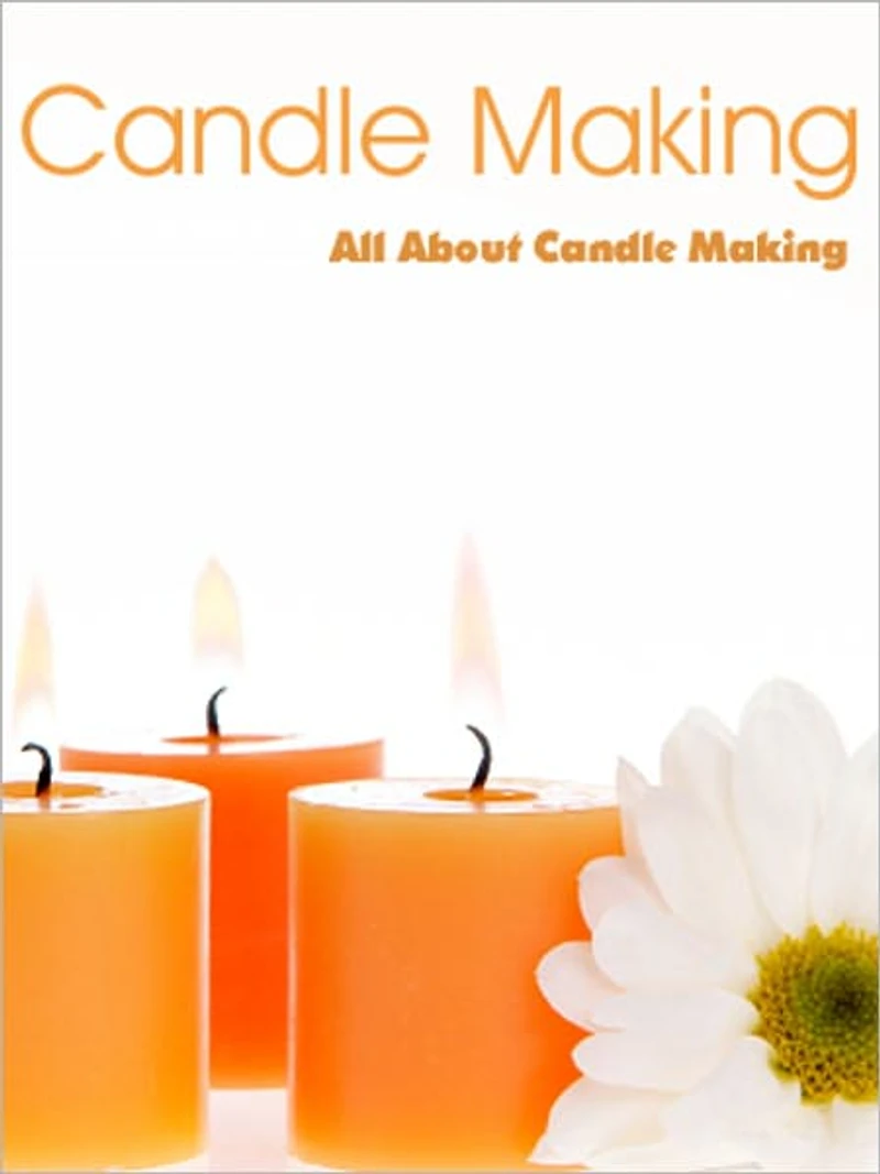 All About Candle Making