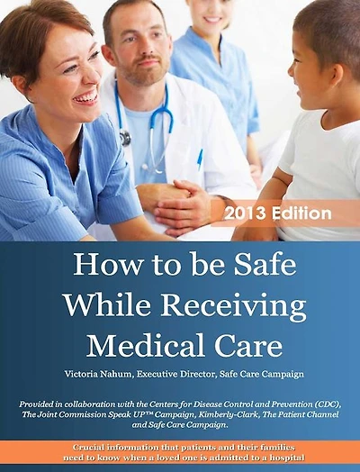How to be Safe While Receiving Medical Care
