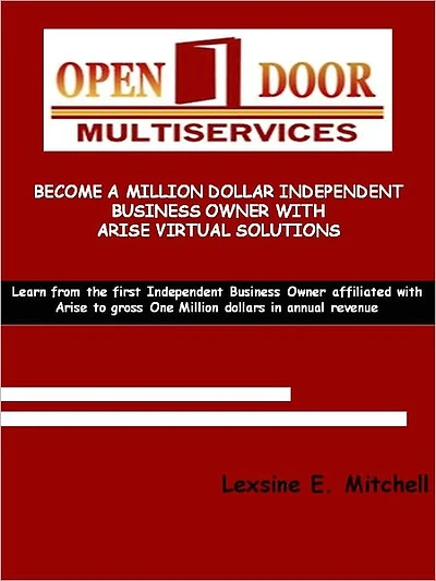 Become a Million Dollar Independent Business Owner with Arise Virtual Solutions