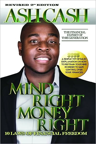Mind Right, Money Right: 10 Laws of Financial Freedom