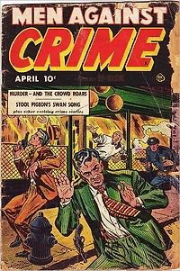 Men Against Crime Number 4 Crime Comic Book