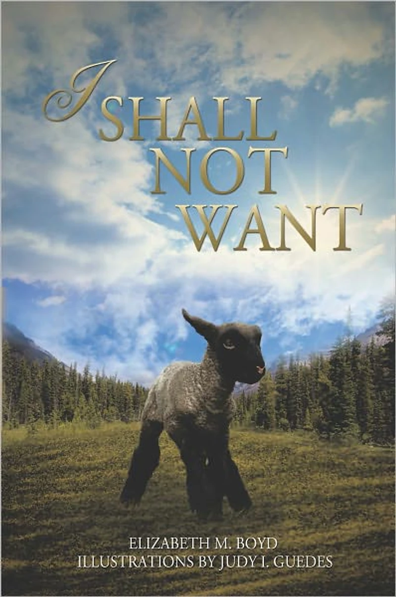 I SHALL NOT WANT
