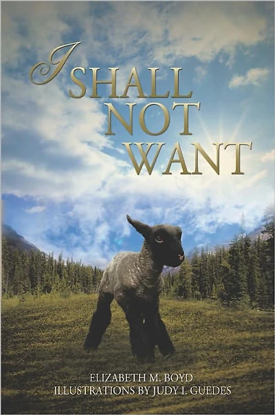 I SHALL NOT WANT